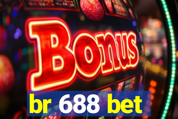 br 688 bet